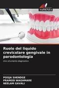Shendge / Waghmare / Gavali |  Ruolo del liquido crevicolare gengivale in parodontologia | Buch |  Sack Fachmedien