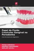 Shendge / Waghmare / Gavali |  Papel do Fluido Crevicular Gengival na Periodontia | Buch |  Sack Fachmedien