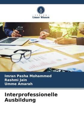 Mohammed / Jain / Amarah |  Interprofessionelle Ausbildung | Buch |  Sack Fachmedien