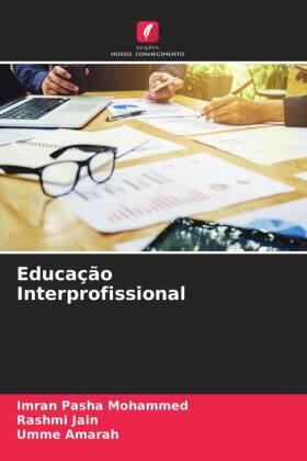 Mohammed / Jain / Amarah |  Educação Interprofissional | Buch |  Sack Fachmedien
