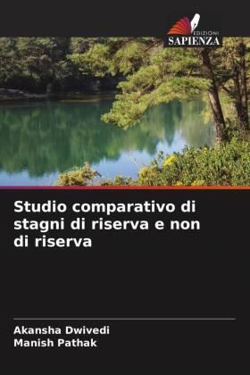 Dwivedi / Pathak |  Studio comparativo di stagni di riserva e non di riserva | Buch |  Sack Fachmedien