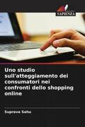 Sahu |  Uno studio sull'atteggiamento dei consumatori nei confronti dello shopping online | Buch |  Sack Fachmedien