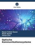 Hasan / Asaad / Zira |  Optische Kommunikationssysteme | Buch |  Sack Fachmedien