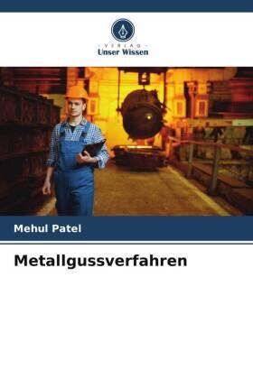 Patel |  Metallgussverfahren | Buch |  Sack Fachmedien