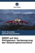 Bernaldez / Banares |  DRRM auf den Philippinen: Verbesserung der Katastrophenresilienz | Buch |  Sack Fachmedien