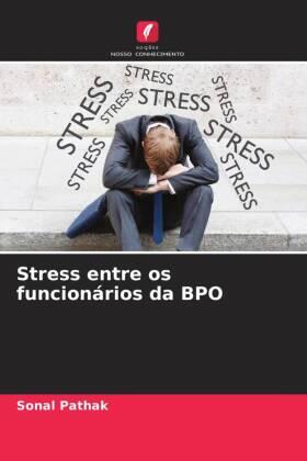 Pathak |  Stress entre os funcionários da BPO | Buch |  Sack Fachmedien