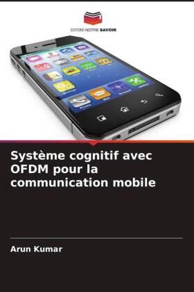 Kumar |  Système cognitif avec OFDM pour la communication mobile | Buch |  Sack Fachmedien