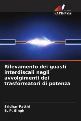 Patthi / Singh |  Rilevamento dei guasti interdiscali negli avvolgimenti dei trasformatori di potenza | Buch |  Sack Fachmedien