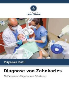 Patil / Gulve / Kolhe |  Diagnose von Zahnkaries | Buch |  Sack Fachmedien