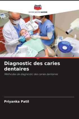 Patil / Gulve / Kolhe |  Diagnostic des caries dentaires | Buch |  Sack Fachmedien