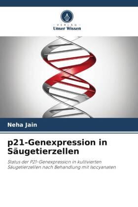 Jain |  p21-Genexpression in Säugetierzellen | Buch |  Sack Fachmedien