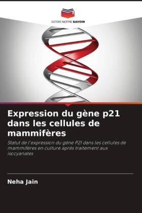 Jain |  Expression du gène p21 dans les cellules de mammifères | Buch |  Sack Fachmedien