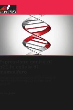 Jain |  Espressione genica di p21 in cellule di mammifero | Buch |  Sack Fachmedien