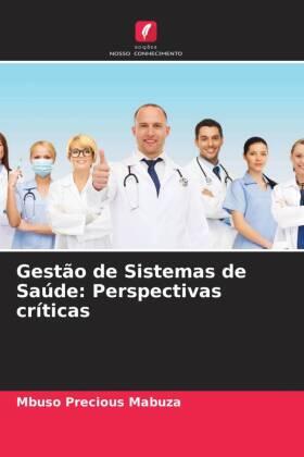 Mabuza |  Gestão de Sistemas de Saúde: Perspectivas críticas | Buch |  Sack Fachmedien
