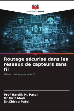 Patel / Modi |  Routage sécurisé dans les réseaux de capteurs sans fil | Buch |  Sack Fachmedien