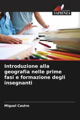 Castro |  Introduzione alla geografia nelle prime fasi e formazione degli insegnanti | Buch |  Sack Fachmedien