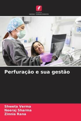 Verma / Sharma / Rana |  Perfuração e sua gestão | Buch |  Sack Fachmedien