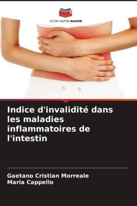Morreale / Cappello |  Indice d'invalidité dans les maladies inflammatoires de l'intestin | Buch |  Sack Fachmedien
