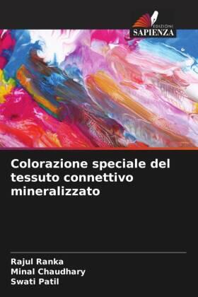 Ranka / Chaudhary / Patil |  Colorazione speciale del tessuto connettivo mineralizzato | Buch |  Sack Fachmedien