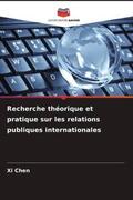 Chen |  Recherche théorique et pratique sur les relations publiques internationales | Buch |  Sack Fachmedien
