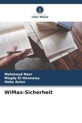 Nasr / El-Hennawy / Aslan |  WiMax-Sicherheit | Buch |  Sack Fachmedien
