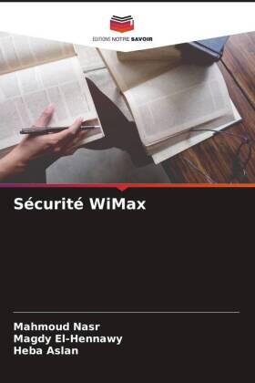 Nasr / El-Hennawy / Aslan |  Sécurité WiMax | Buch |  Sack Fachmedien