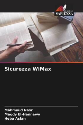 Nasr / El-Hennawy / Aslan |  Sicurezza WiMax | Buch |  Sack Fachmedien