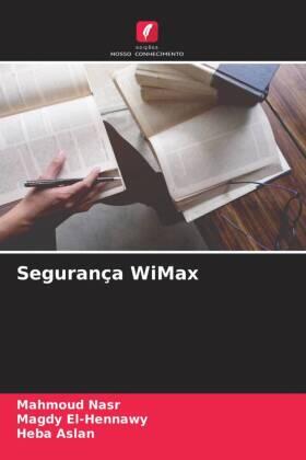 Nasr / El-Hennawy / Aslan |  Segurança WiMax | Buch |  Sack Fachmedien