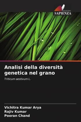 Kumar Arya / Kumar / Chand |  Analisi della diversità genetica nel grano | Buch |  Sack Fachmedien