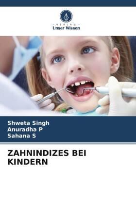 Singh / P / S |  ZAHNINDIZES BEI KINDERN | Buch |  Sack Fachmedien