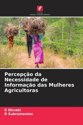 Devaki / Subramanian |  Percepção da Necessidade de Informação das Mulheres Agricultoras | Buch |  Sack Fachmedien