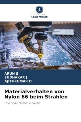 S / J / D |  Materialverhalten von Nylon 66 beim Strahlen | Buch |  Sack Fachmedien