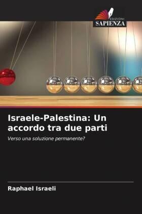 Israeli |  Israele-Palestina: Un accordo tra due parti | Buch |  Sack Fachmedien
