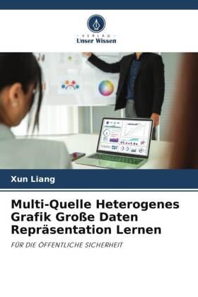 Liang |  Multi-Quelle Heterogenes Grafik Große Daten Repräsentation Lernen | Buch |  Sack Fachmedien