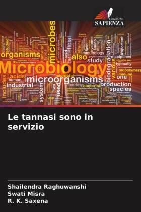 Raghuwanshi / Misra / Saxena |  Le tannasi sono in servizio | Buch |  Sack Fachmedien