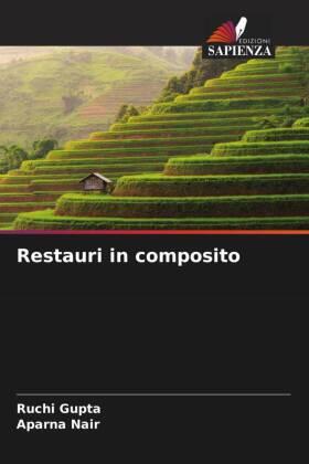 Gupta / Nair |  Restauri in composito | Buch |  Sack Fachmedien