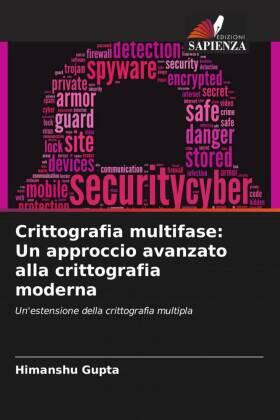Gupta |  Crittografia multifase: Un approccio avanzato alla crittografia moderna | Buch |  Sack Fachmedien