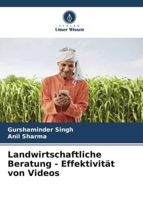 Singh / Sharma |  Landwirtschaftliche Beratung - Effektivität von Videos | Buch |  Sack Fachmedien