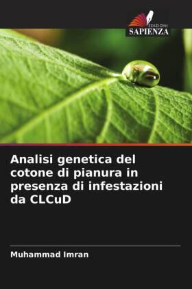 Imran |  Analisi genetica del cotone di pianura in presenza di infestazioni da CLCuD | Buch |  Sack Fachmedien