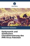 Abubakar |  Epidynamik und molekulare Charakterisierung des PPR-Virus Pakistan | Buch |  Sack Fachmedien