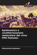 Abubakar |  Epidinamica e caratterizzazione molecolare del virus PPR Pakistan | Buch |  Sack Fachmedien