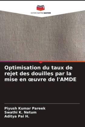 Pareek / Netum / Pai H. |  Optimisation du taux de rejet des douilles par la mise en ¿uvre de l'AMDE | Buch |  Sack Fachmedien