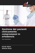 Alam / Kour |  Gestione dei pazienti clinicamente compromessi in ortodonzia | Buch |  Sack Fachmedien