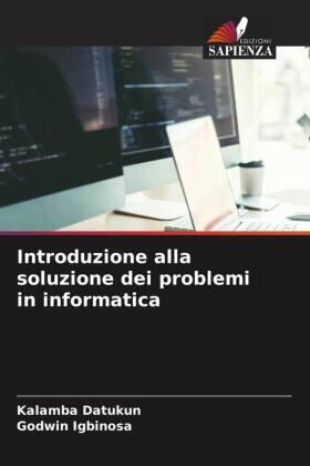 Datukun / Igbinosa |  Introduzione alla soluzione dei problemi in informatica | Buch |  Sack Fachmedien