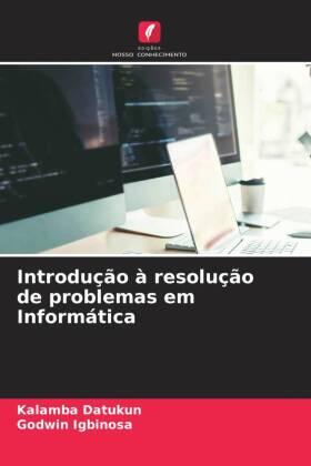 Datukun / Igbinosa |  Introdução à resolução de problemas em Informática | Buch |  Sack Fachmedien