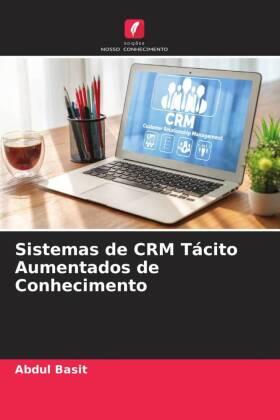 Basit |  Sistemas de CRM Tácito Aumentados de Conhecimento | Buch |  Sack Fachmedien