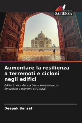Bansal |  Aumentare la resilienza a terremoti e cicloni negli edifici | Buch |  Sack Fachmedien