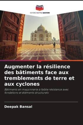 Bansal |  Augmenter la résilience des bâtiments face aux tremblements de terre et aux cyclones | Buch |  Sack Fachmedien