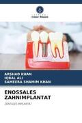 Khan / Ali |  ENOSSALES ZAHNIMPLANTAT | Buch |  Sack Fachmedien