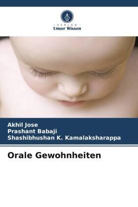 Jose / Babaji / K. Kamalaksharappa | Orale Gewohnheiten | Buch | 978-620-543747-6 | sack.de